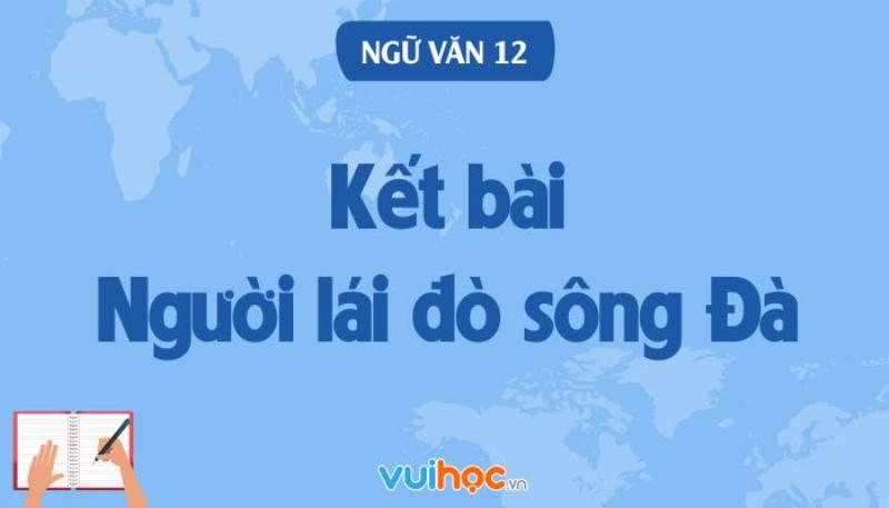 Phong cách sáng tác của Nguyễn Tuân thể hiện vẻ đẹp hùng vĩ qua hình ảnh sông Đà